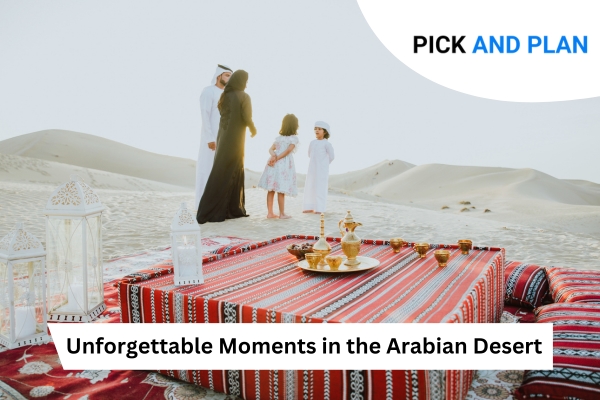 Unforgettable Moments in the Arabian Desert