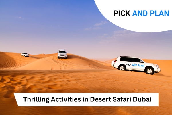 Thrilling Activities in Desert Safari Dubai